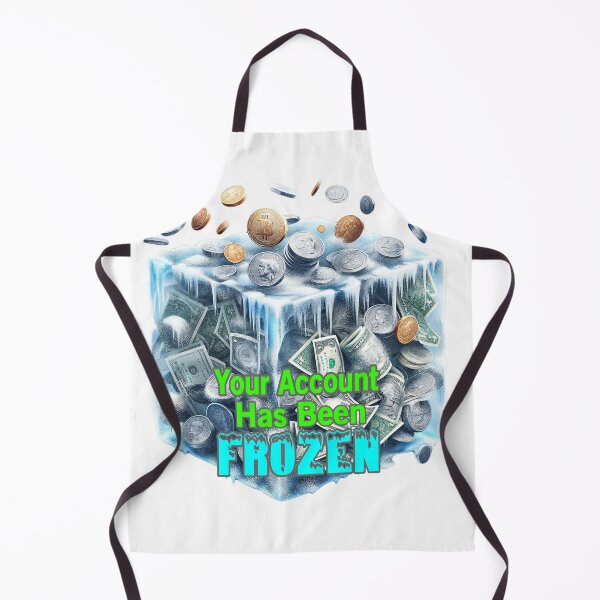 Item preview, Your Account Has Been Frozen designed and sold by Surreallytee.