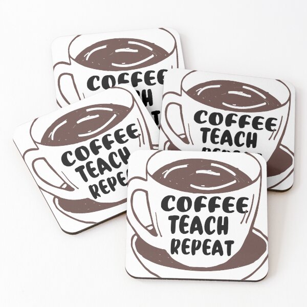 Item preview, Coffee Teach Repeat designed and sold by ImagineYourART ⭐️⭐️⭐️⭐️⭐️.