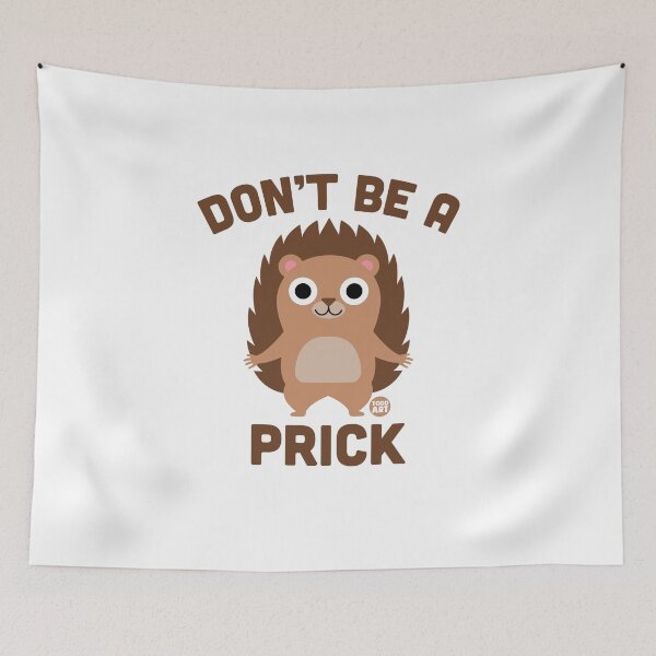 Item preview, DONT BE A PRICK PORCUPINE designed and sold by TODD GOLDMAN.