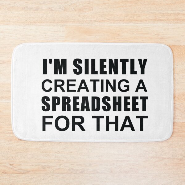 Item preview, I'm Silently Creating A Spreadsheet For That, Funny Accountant designed and sold by SakuraPxl.