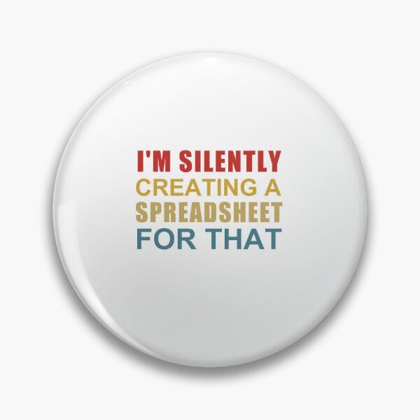Item preview,  I'm Silently Creating A Spreadsheet For That, Funny Accountant designed and sold by SakuraPxl.