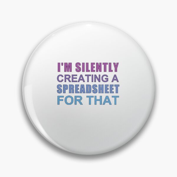 Item preview,  I'm Silently Creating A Spreadsheet For That, Funny Accountant designed and sold by SakuraPxl.