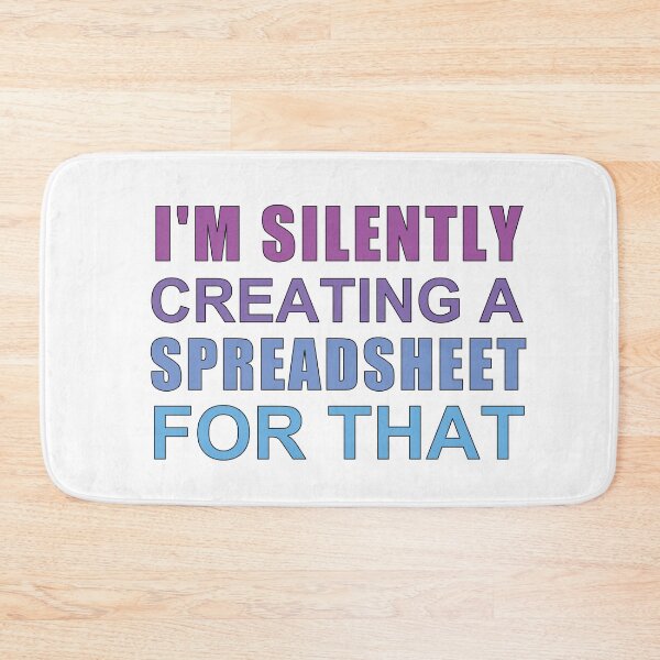 Item preview,  I'm Silently Creating A Spreadsheet For That, Funny Accountant designed and sold by SakuraPxl.