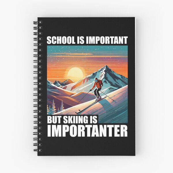 Item preview, School is Important But Skiing is Importanter funny tee designed and sold by soudaniet.