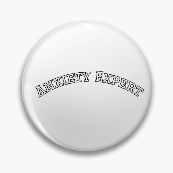 Item preview, Anxiety Expert designed and sold by dreammeme.