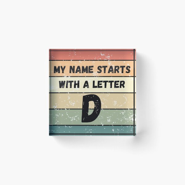 Artikelvorschau, Mein Name beginnt mit einem Buchstaben D entworfen und verkauft von Lemilemi.