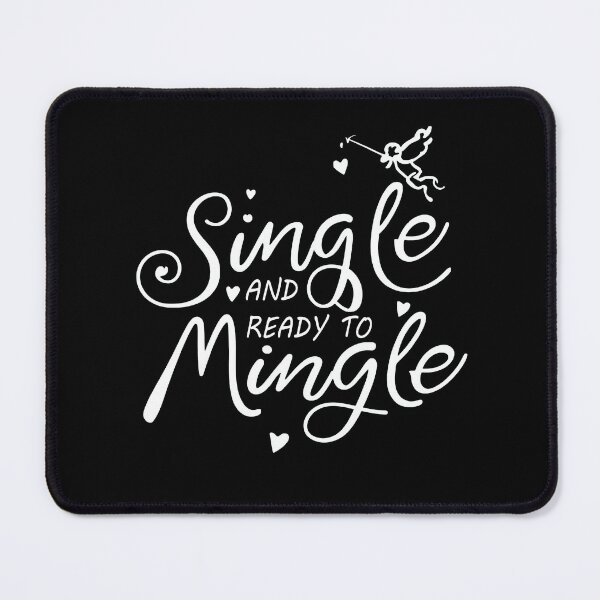 Item preview, Single and ready to Mingle! designed and sold by Scorpion Creative.