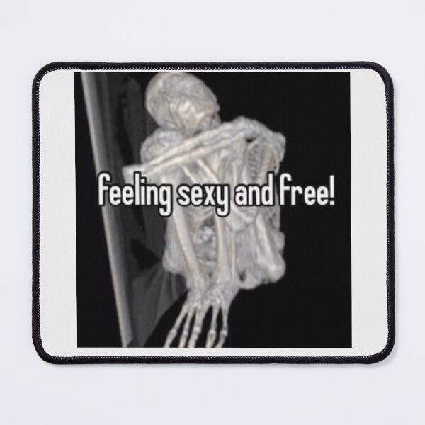 Item preview, feeling sexy and free designed and sold by skatedaily.