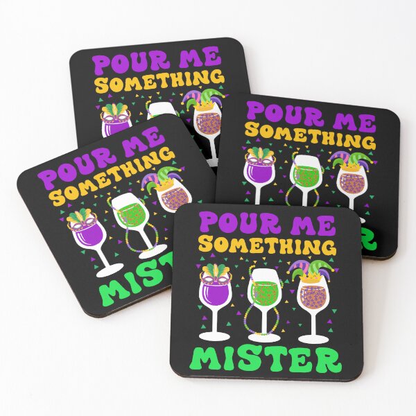 Item preview, Pour me something mister Mardi Gras 2024 designed and sold by Be Cool (5.0) ⭐⭐⭐⭐⭐.