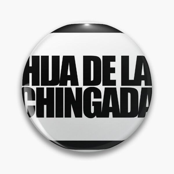 Item preview, DAUGHTER OF THE CHINGADA designed and sold by MobsProject.