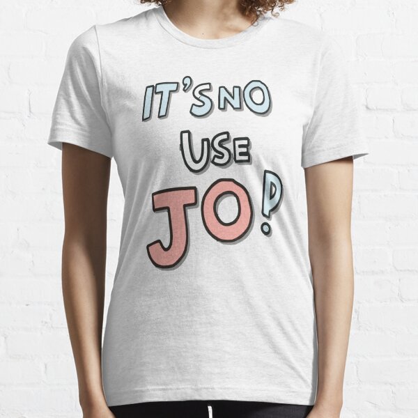 It's No Use, Jo Little Women Large Font L White Unisex Cotton Slogan Tee  90s Inspired Aesthetic T-shirt 
