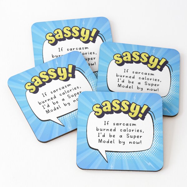 Item preview, Sassy - Sarcasm burned Calories Blue designed and sold by GenXaf.