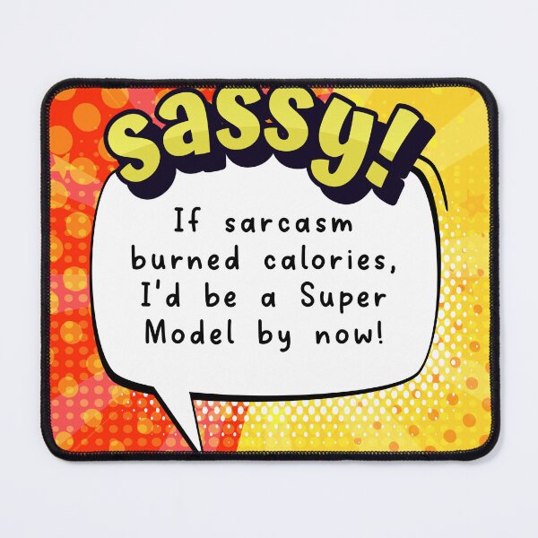 Item preview, Sassy Sarcasm Burned Calories - Red designed and sold by GenXaf.