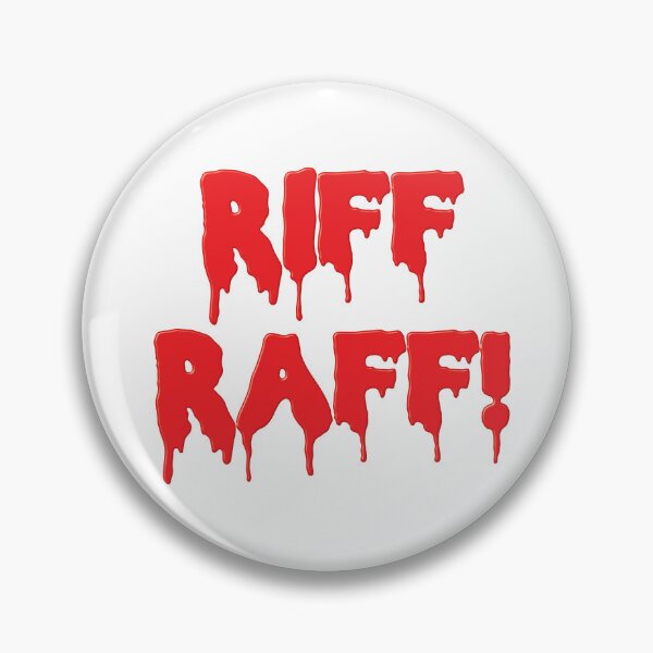 Item preview, Riff Raff! (Rocky Horror Picture Show film reference) designed and sold by Lors37.