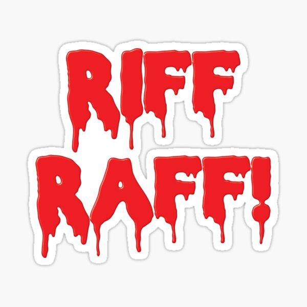 Item preview, Riff Raff! (Rocky Horror Picture Show film reference) designed and sold by Lors37.