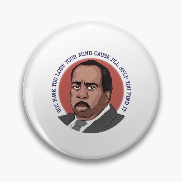 Item preview, Stanley Hudson Boy Have You Lost Your Mind designed and sold by dulcefrishman.