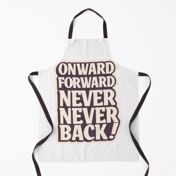 Item preview, Onward Forward never back designed and sold by 3am Pixels.