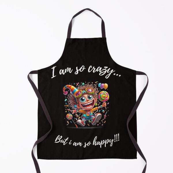 Item preview, i am so Crazy, happy, funny designed and sold by PrinceskiKinii.