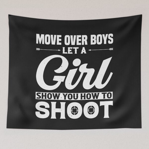 Item preview, Move Over Boys Let A Girl Show You How to Shoot designed and sold by akirsaid.