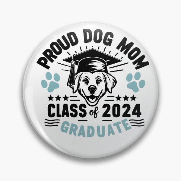 Item preview, Proud Mom 2024 - Dog mom class of 2024 graduate designed and sold by MommyVibeArts.