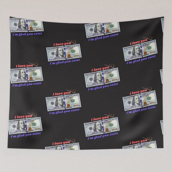 Item preview, I love you (I'm glad I exist) with dollar bill designed and sold by swiftbinaries.