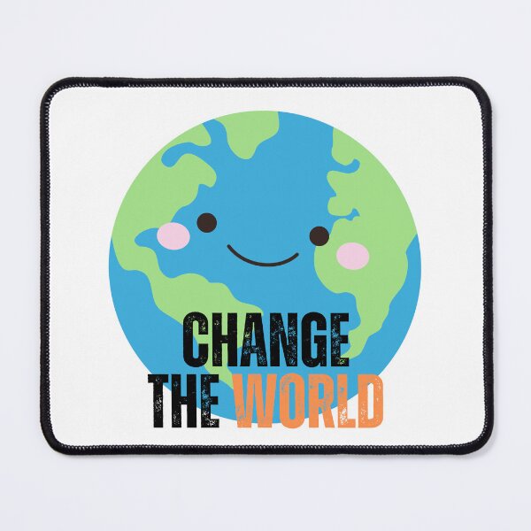 Item preview, Change the World - Life quote design designed and sold by TheArtistOf2022.