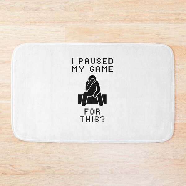 Item preview, I Paused My Game For This? - Gamer  designed and sold by DesignsOfEva.