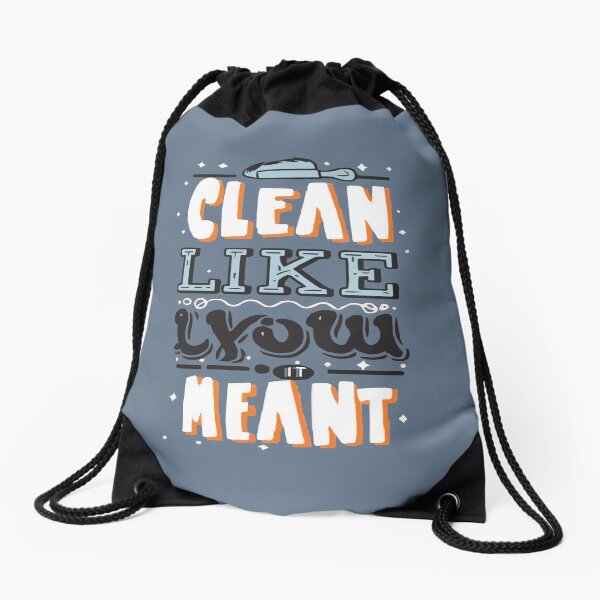 Item preview, Cool shirt for those who like cleaning- 'CLEAN LIKE YOU MEAN' designed and sold by Gadget80.