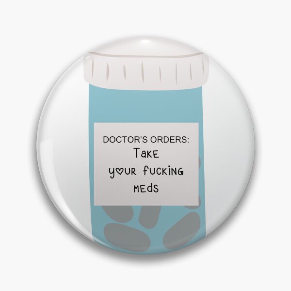 Item preview, Take your f-cking meds prescription bottle designed and sold by sboucher95.