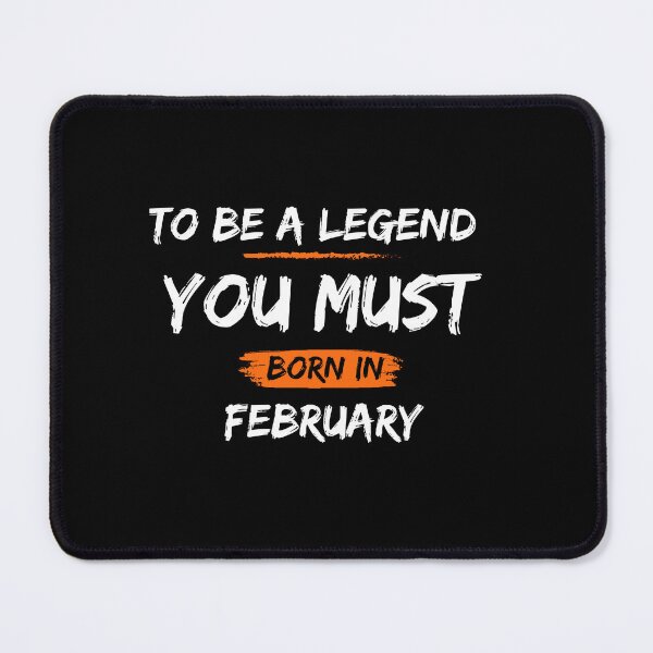 Item preview, To be a legend you must born in February Legends are born in February Birthdays T-shirts, Legends Are Born On ebruFary Shirts, Legends February Tshirt, Legend Born Shirt  designed and sold by Hamzakhotbi.