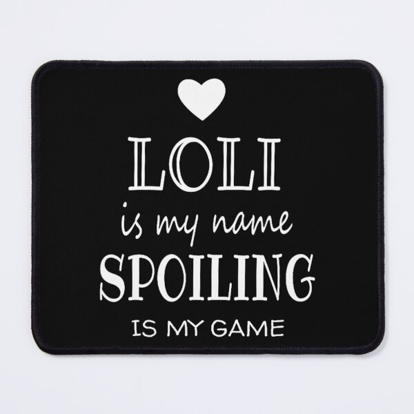 Item preview, Loli Is My Name Special Grandma designed and sold by SpeedyPrints.