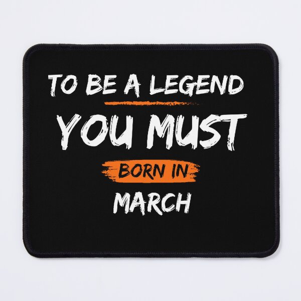 Item preview, To be a legend you must born in March Legends are born in March Birthdays T-shirts, Legends Are Born On March Shirts, Legends March Tshirt, Legend Born Shirt designed and sold by Hamzakhotbi.