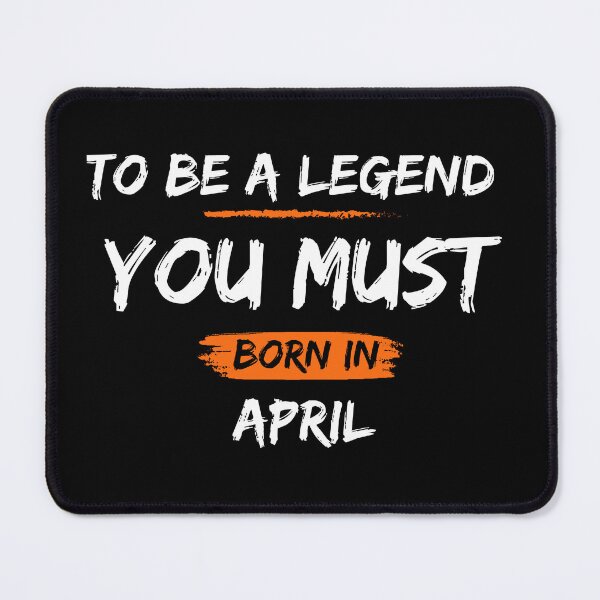 Item preview, To be a legend you must born in April Legends are born in April Birthdays T-shirts, Legends Are Born On April Shirts, Legends April Tshirt, Legend Born Shirt designed and sold by Hamzakhotbi.