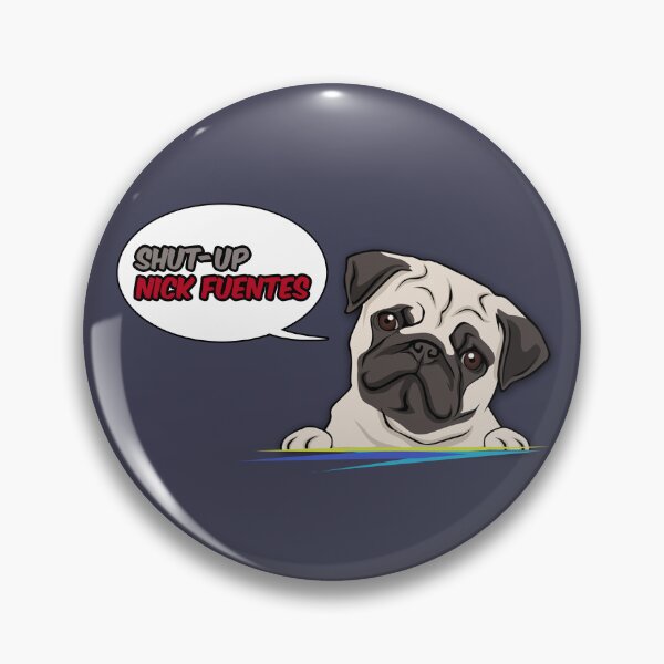 Item preview, Nick Fuentes Shut up Pug designed and sold by noahsian777.
