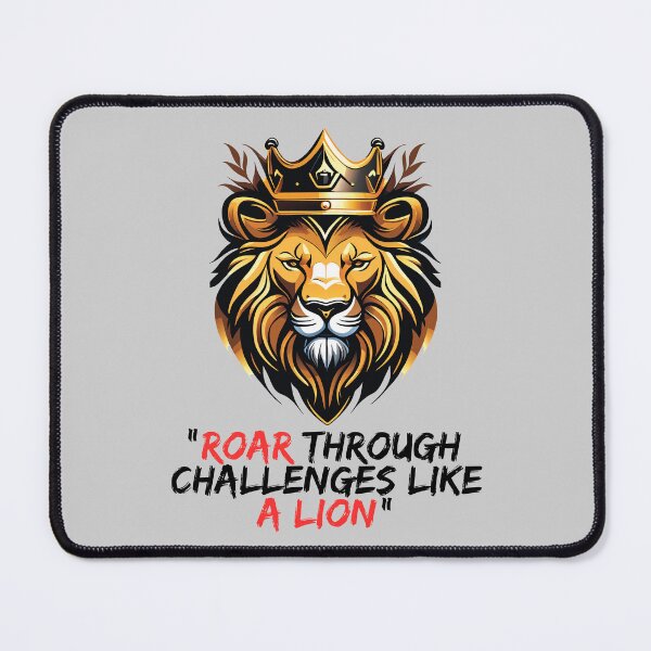 Item preview, Roar through Challenges like a Lion - Life quote design designed and sold by TheArtistOf2022.