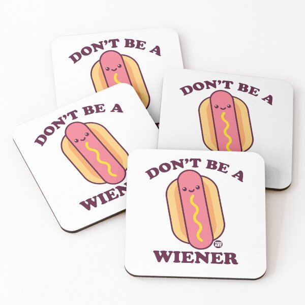 Item preview, DONT BE A WIENER HOTDOG 2 designed and sold by TODD GOLDMAN.