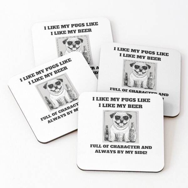 Item preview, I like my pugs like I like my beer – full of character and always by my side designed and sold by T- VIbes ⭐ ⭐ ⭐ ⭐ ⭐.
