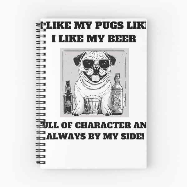 Item preview, I like my pugs like I like my beer – full of character and always by my side designed and sold by T- VIbes ⭐ ⭐ ⭐ ⭐ ⭐.