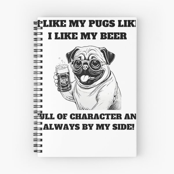 Item preview, I like my pugs like I like my beer – full of character and always by my side designed and sold by T- VIbes ⭐ ⭐ ⭐ ⭐ ⭐.