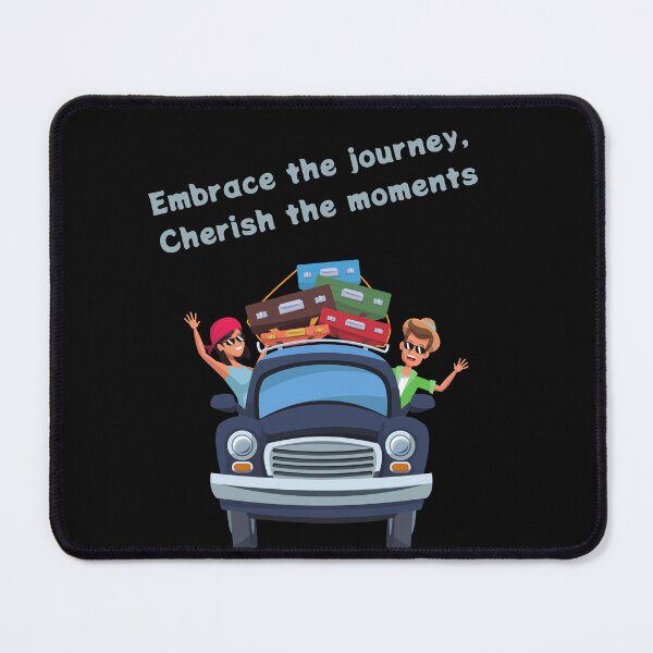Item preview, Embrace the journey, cherish the moments. designed and sold by ZingZest.