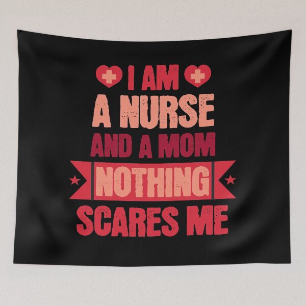 Item preview, I AM A NURSE AND A MOM NOTHING SCARES ME: Fearless Nurse and Mom designed and sold by NexaArts.