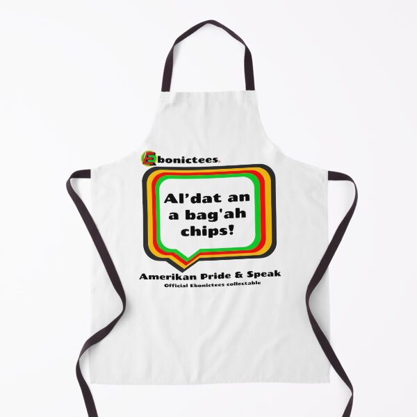 Item preview, Al'dat an a bag'ah chips! Ebonictees ebonic phrase. designed and sold by Ebonictees.