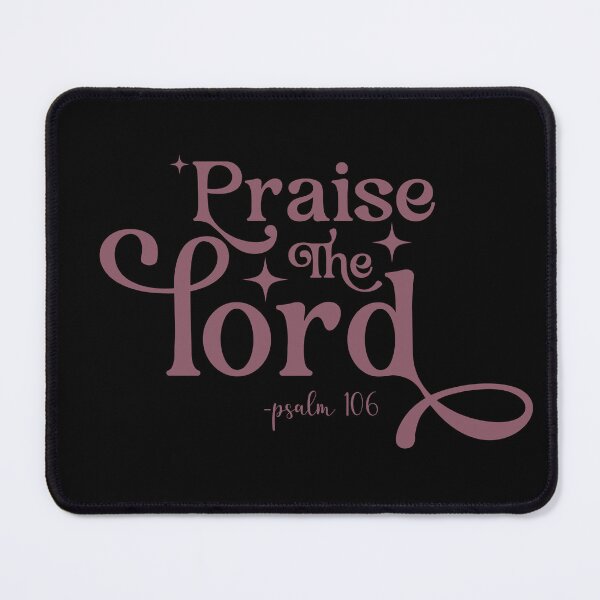 Item preview, Praise The Lord - Psalm 106:1 - Christian - Bible Verse designed and sold by stylishdzign.