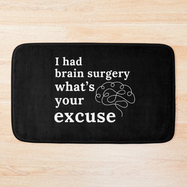 Item preview, I Had Brain Surgery What’s Your Excuse | Get Well | Recovery | Operation designed and sold by ShopCoolStop.