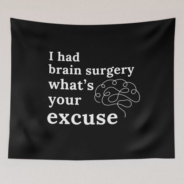 Item preview, I Had Brain Surgery What’s Your Excuse | Get Well | Recovery | Operation designed and sold by ShopCoolStop.