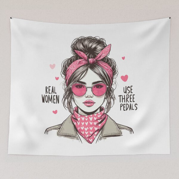 Item preview, Real Women Use Three Pedals - Manual Transmission Enthusiast designed and sold by teedory.