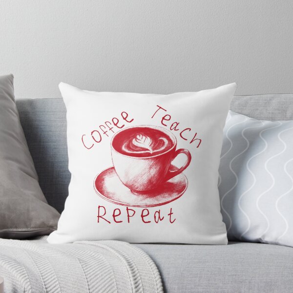Item preview, Coffee Teach Repeat designed and sold by kinpirks.