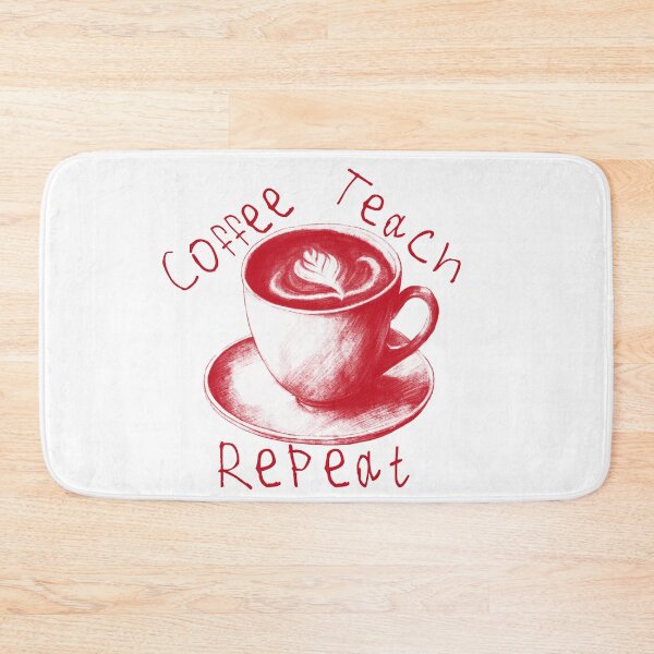 Item preview, Coffee Teach Repeat designed and sold by kinpirks.