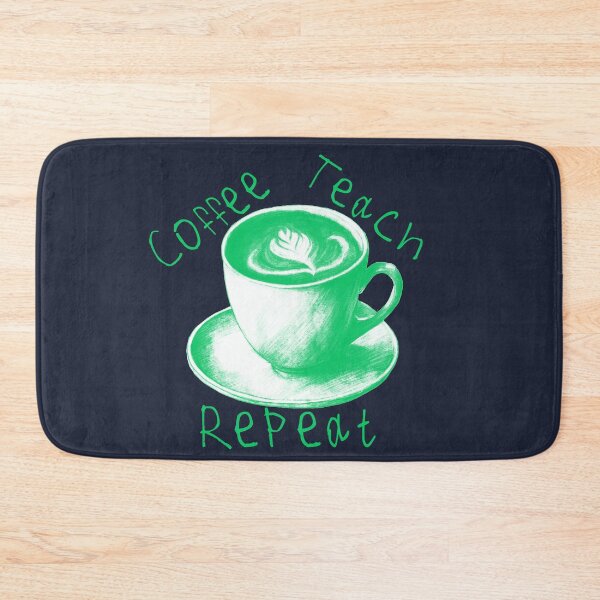 Item preview, Coffee Teach Repeat designed and sold by kinpirks.