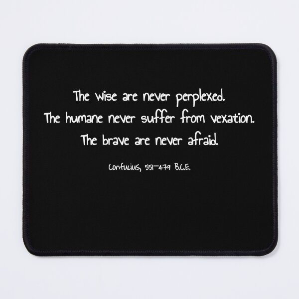 Item preview, The Brave Are Never Afraid, Confucius, 551–479 B.C.E. designed and sold by RocketshipRetro.